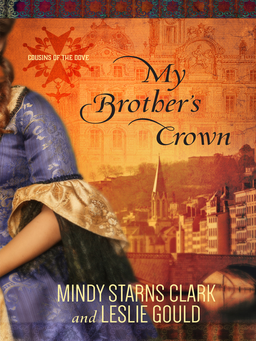 Title details for My Brother's Crown by Mindy Starns Clark - Available